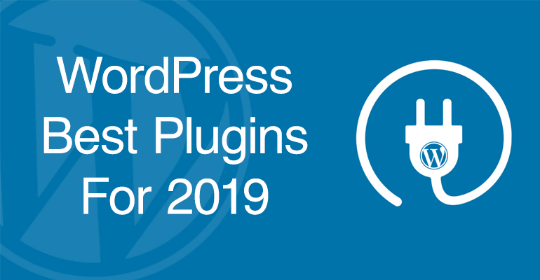 WordPress Best Plugins For 2019