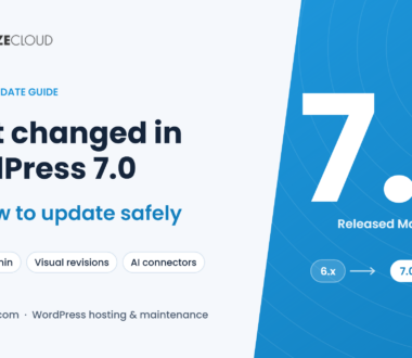 WordPress 7.0: What Changed and How to Update Safely