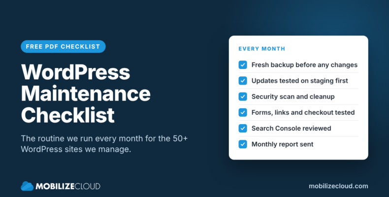 WordPress Maintenance Checklist: the routine Mobilize Cloud runs every month for the 50+ WordPress sites it manages